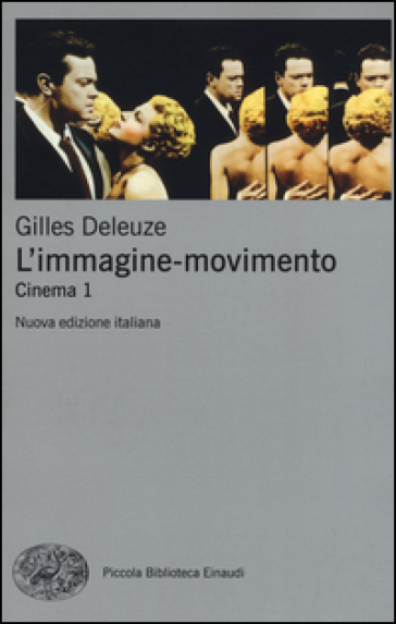 L'immagine-movimento. Cinema. Vol. 1