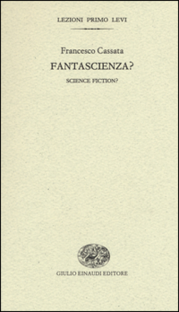 Fantascienza?-Science fiction? Ediz. bilingue