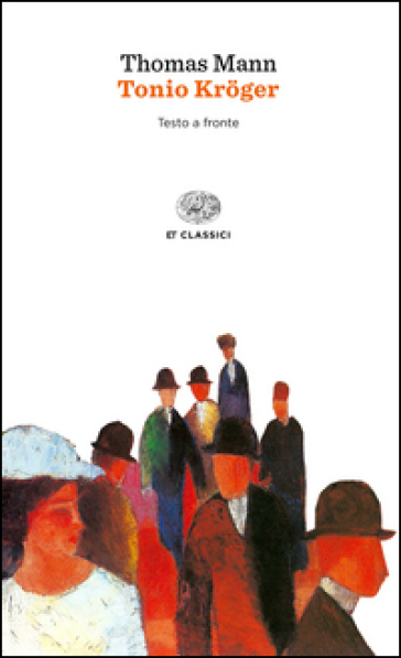 Tonio Kröger. Testo tedesco a fronte