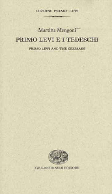 Primo Levi e i tedeschi-Primo Levi and the germans.