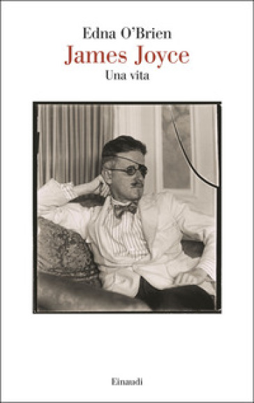 JAMES JOYCE. UNA VITA