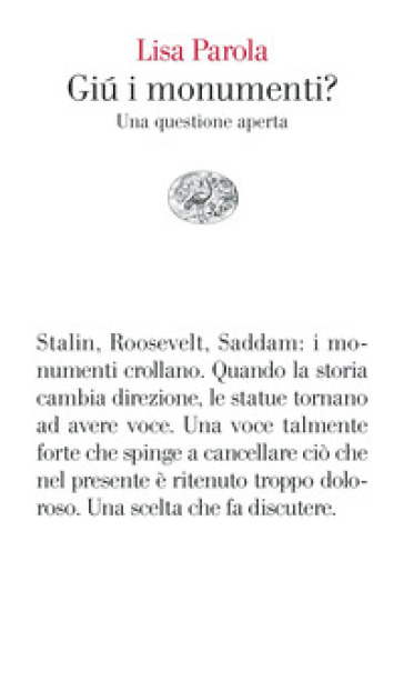 Giù i monumenti? Una questione aperta