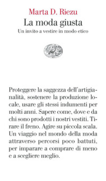 La moda giusta. Un invito a vestire in modo etico