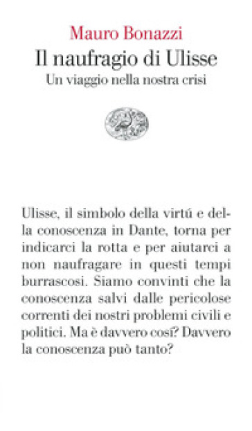 Il naufragio di Ulisse. Un viaggio nella nostra crisi