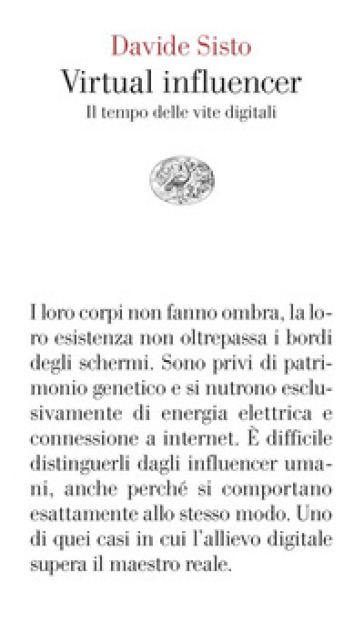 Virtual influencer. Il tempo delle vite digitali