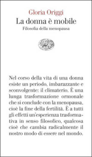 La donna è mobile. Filosofia della menopausa