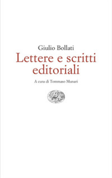Lettere e scritti editoriali. 1949-1980