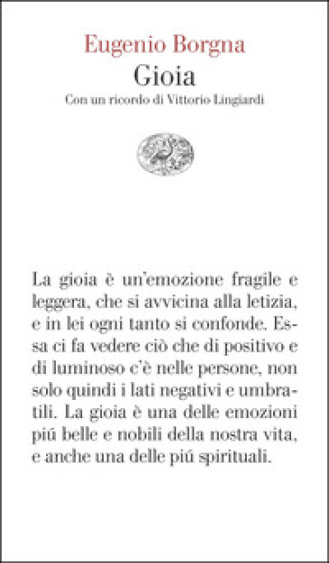 Gioia. Con Un Ricordo Di Vittorio Lingiardi