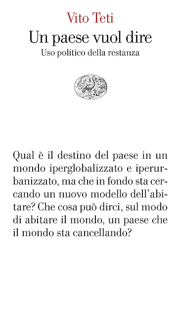 Un paese vuol dire. Uso politico della restanza