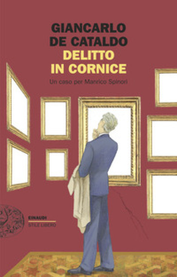 Delitto in cornice. Un caso per Manrico Spinori