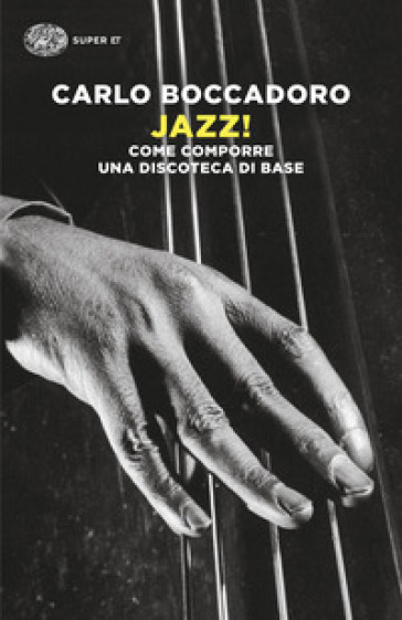 Jazz! Come comporre una discoteca di base