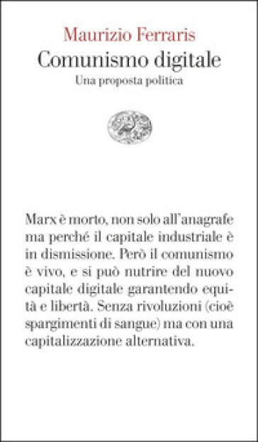 Comunismo digitale. Una proposta politica