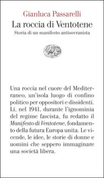 La roccia di Ventotene. Storia di un manifesto antisovranista