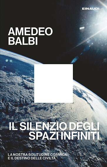 Il silenzio degli spazi infiniti. La nostra solitudine cosmica e il destino delle civiltà