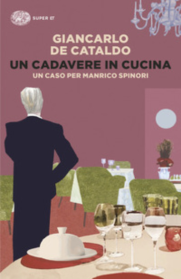 Un cadavere in cucina. Un caso per Manrico Spinori