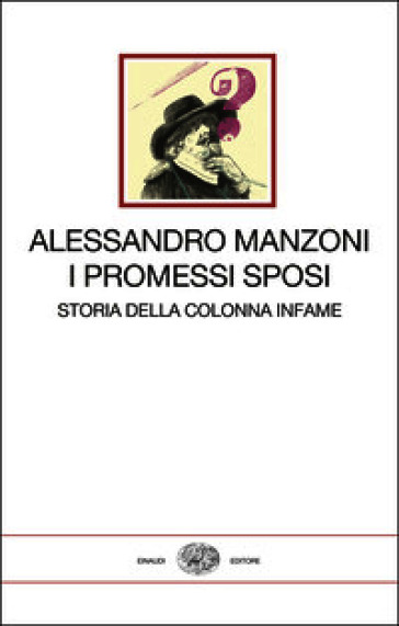I promessi sposi. Storia della colonna infame