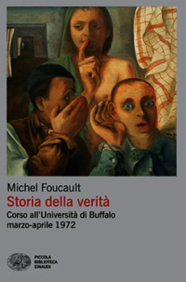 Storia della verità. Corso all'Università di Buffalo marzo-aprile 1972