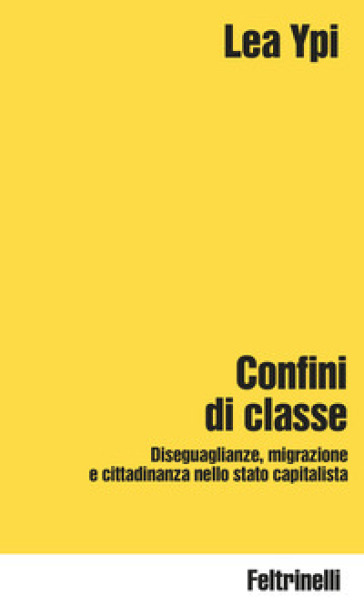 CONFINI DI CLASSE. DISEGUAGLIANZE, MIGRA
