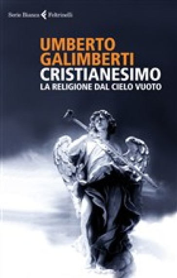 Cristianesimo. La religione dal cielo vuoto