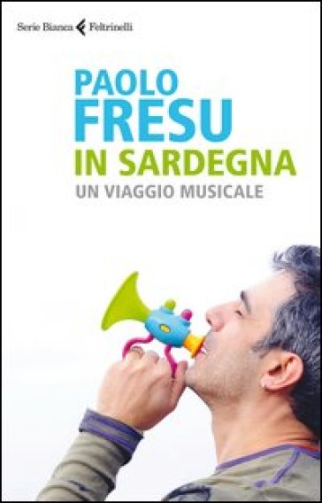 In Sardegna. Un Viaggio Musicale
