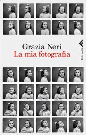 La mia fotografia. Ediz. illustrata