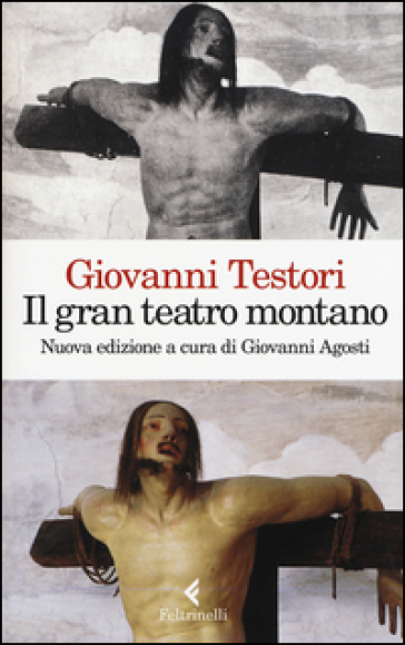 Il «Gran teatro montano». Saggi su Gaudenzio Ferrari. Ediz. illustrata
