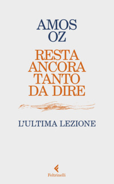 Resta Ancora Tanto Da Dire. L’Ultima Lezione-image