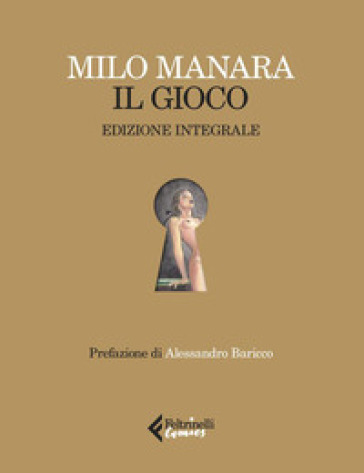 Il gioco. Ediz. deluxe. Con 12 Tavola illustrata