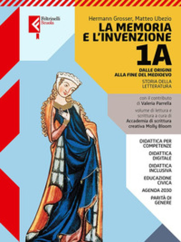 Memoria e l'invenzione. Per le Scuole superiori. Con e-book. Con espansione online. Vol. 1A: Dalle origini al Medioevo