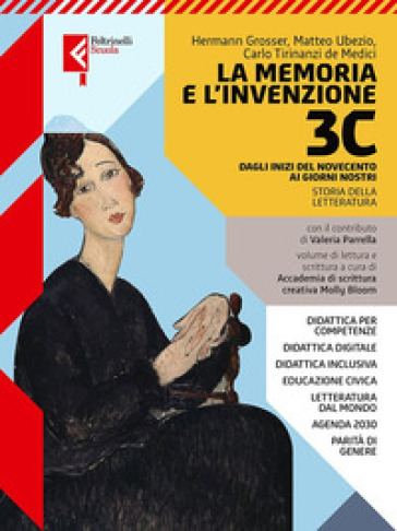 La memoria e l'invenzione. Per le Scuole superiori. Con e-book. Con espansione online. Vol. 3C: Dagli inizi del Novecento ai giorni nostri