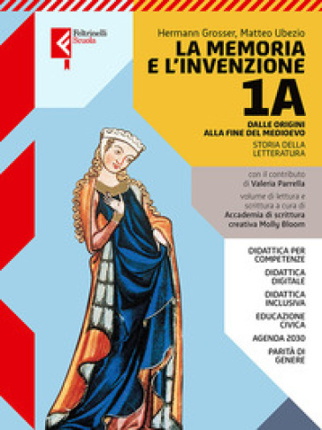 La memoria e l'invenzione volume. Per le Scuole superiori. Con e-book. Con espansione online. Vol. 1A