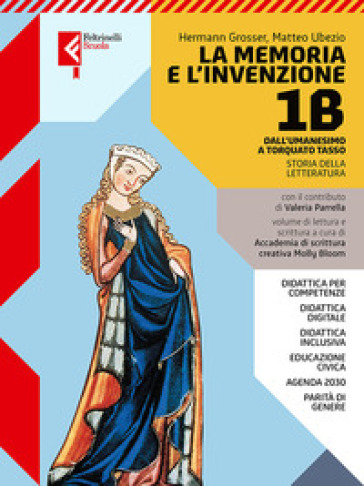 La memoria e l'invenzione. Per le Scuole superiori. Con e-book. Con espansione online. Vol. 1B