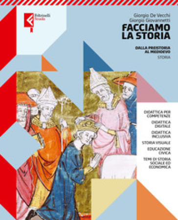 Facciamo la storia. Vol. unico. Per le Scuole superiori. Con e-book. Con espansione online