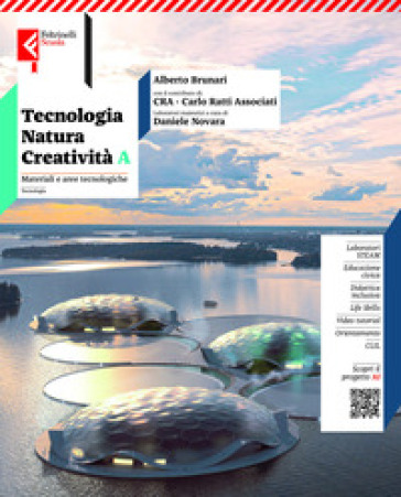 Tecnologia, natura, creatività. Per la Scuola media. Con e-book. Con espansione online. Vol. A-B: Materiali e Aree Tecnologiche-Disegno e progetto