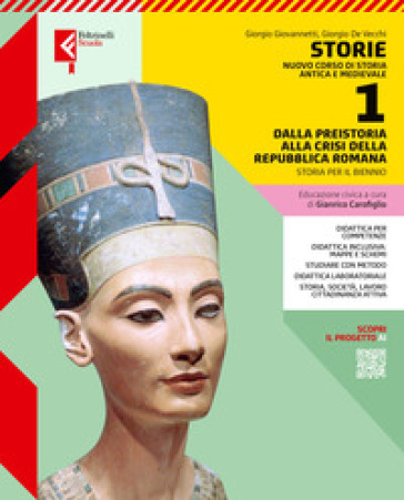Storie. Nuovo Corso Di Storia Antica E Medievale. Con Atlante Storico Inclusivo. Per Le Scuole Superiori. Con E-Book. Con Espansione Online. Dalla ... Alla Crisi Della Repubblica Romana (Vol. 1)