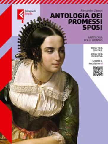 La biblioteca delle emozioni. Antologia dei Promessi Sposi. Per le Scuole superiori. Con e-book. Con espansione online