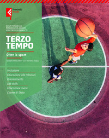 Terzo tempo. Oltre lo sport. Teoria. Con Quaderno competenze. Per la Scuola media. Con e-book. Con espansione online