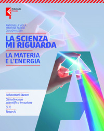 La scienza mi riguarda. Per la Scuola media. Con e-book. Con espansione online. La materia e l'energia-La biodiversità-Il corpo umani-La Terra