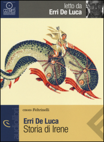 Storia di Irene letto da Erri de Luca. Audiolibro. CD Audio formato MP3-0