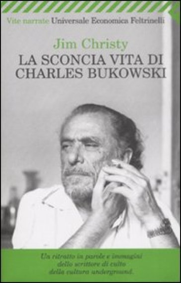 La sconcia vita di Charles Bukowski-0
