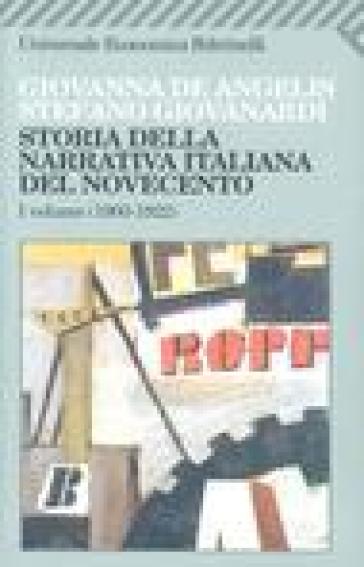 Storia della narrativa italiana del Novecento. Vol. 1: 1900-1922