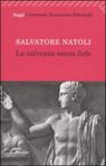La Salvezza Senza Fede
