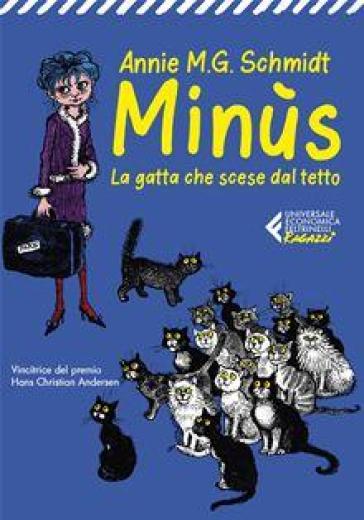 Minùs. La gatta che scese dal tetto