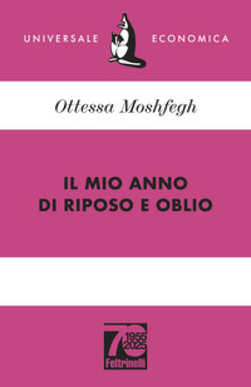Il mio anno di riposo e oblio. Ediz. 70° anniversario