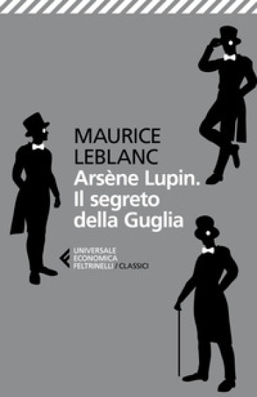ArsèNe Lupin. Il Segreto Della Guglia