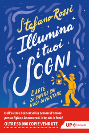 ILLUMINA I TUOI SOGNI. L'ARTE DI CAPIRE