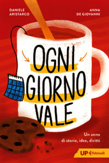 Ogni giorno vale. Un anno di storie, idee, diritti
