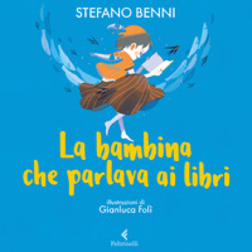LA BAMBINA CHE PARLAVA AI LIBRI