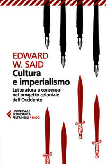 Cultura e imperialismo. Letteratura e consenso nel progetto coloniale dell'Occidente