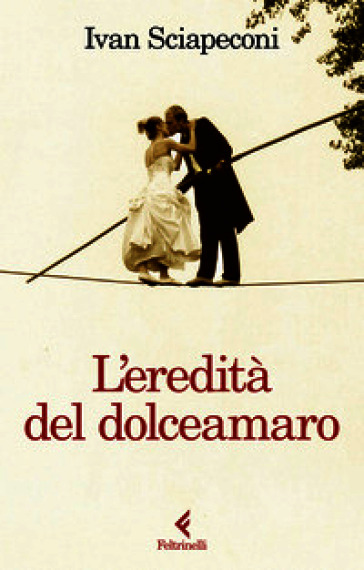 L'eredità del dolceamaro